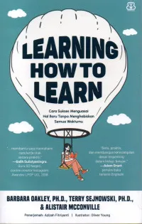 Cover Learning how to learn: Cara sukses menguasai hal baru tanpa menghabiskan semua waktumu